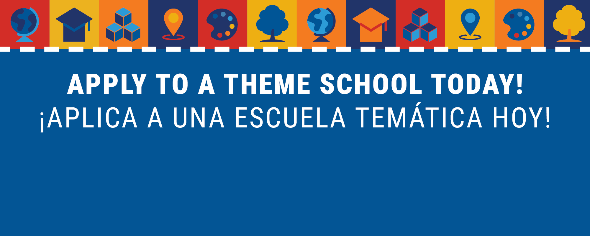 Apply to a Theme School Today